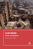 Arab Media: Power and Weakness