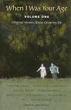 When I Was Your Age, Volume One: Original Stories About Growing Up (When I Was Your Age)