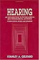 Hearing: An Introduction to Psychological and Physiological Acoustics, Fourth Edition