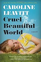 Cruel Beautiful World: A Novel