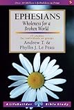 Ephesians : wholeness for a broken world : 11 studies for individuals or groups : with notes for leaders
