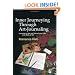 Inner Journeying Through Art-journaling: Learning to See And Record Your Life As a Work of Art