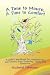 A Time to Mourn, A Time to Comfort: A Child's Workbook for Remembering and Stories from Yesterday, Today, and Tomorrow