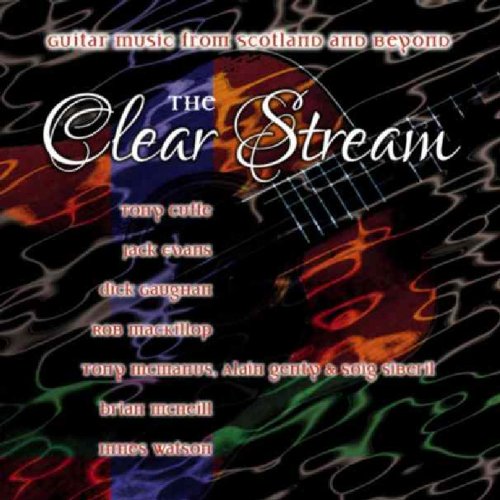 CLEAR STREAM : GUITAR MUSIC