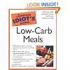 The Complete Idiot's Guide to Low-Carb Meals