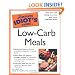 The Complete Idiot's Guide to Low-Carb Meals
