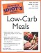 The Complete Idiot's Guide to Low-Carb Meals