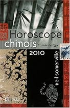Horoscope chinois 2010 : L'année du Tigre
