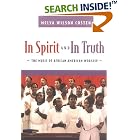 Click here to buy In Spirit and in Truth: The Music of African American Worship by  Melva Wilson Costen.