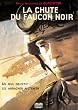 La Chute du faucon noir (�dition simple)