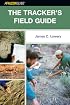 The Tracker's Field Guide: A Comprehensive Handbook for Animal Tracking in the United States