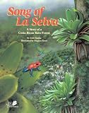 Books : Song of La Selva: A Story of a Costa Rican Rain Forest (The Nature Conservancy)