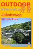 Spanien: Jakobsweg - Via de la Plata - Der Weg ist das Ziel - Michael Kasper, Raimund Joos