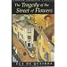 The Tragedy of the Street of Flowers (European Classics)