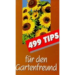 499 Tips f�r den Gartenfreund