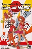 Apprendre le Japonais grâce aux mangas, Tome 2 :