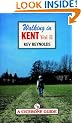 Walking in Kent: v. 1 (County)