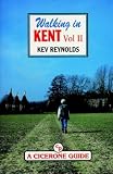 Walking in Kent: v. 1 (County)