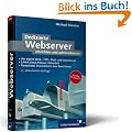 Dedizierte Webserver: einrichten und administrieren (Galileo Computing)
