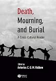 Cover of Death, Mourning, and Bur A Cross-Cultural Reader by  1405114711