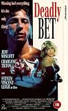 Deadly Bet [VHS]