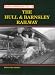 Hull and Barnsley Railway (Railway Memories)