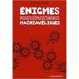 Enigmes math�matiques machiav�liquespar Sylvain Lhullier