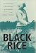 Book Black Rice: The African Origins of Rice Cultivation in the Americas