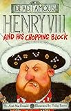 Henry VIII and his chopping block
