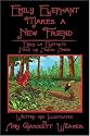 Emily Elephant Makes a New Friend: (Emily la Elefante Hace un Nuevo Amigo)
