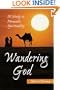 Wandering God: A Study in Nomadic Spirituality