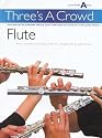 Three's a Crowd: Junior Book A: Flute