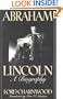 Abraham Lincoln: A Biography