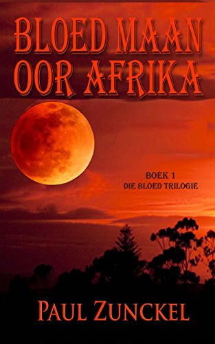 Bloed Maan Oor Afrika (Afrikaans Edition)