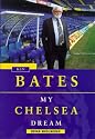 Ken Bates: My Chelsea Dream