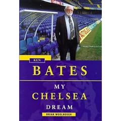 Ken Bates: My Chelsea Dream