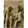 The Enemies of Rome: From Hannibal to Attila the Hun