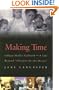 Making Time: Lillian Moller Gilbreth -- A Life Beyond "Cheaper by the Dozen"
