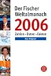 Der Fischer Weltalmanach 2006. Zahlen, Daten, Fakten