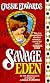 Savage Eden (Savage (Leisure Paperback))
