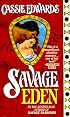 Savage Eden (Savage Series)