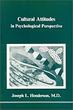 Cultural Attitudes
 A Psychological Perspective on Points of View (Studies in Jungian Psychology by Jungian Analysts),
Joseph L. Henderson