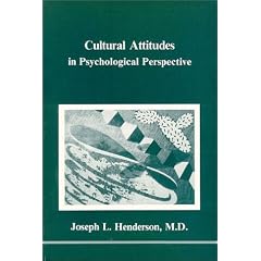 Cultural Attitudes: A Psychological Perspective on Points of View (Studies in Jungian Psychology by Jungian Analysts)