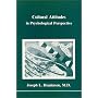 Cultural Attitudes in Psychological Perspective (Studies in Jungian Psychology By Jungian Analysts)