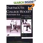 Click here to buy Dartmouth College Hockey: Northern Ice (NH) (Images of Sports) by  Jack DeGange David Shribman.