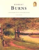 Robert Burns: A Biography with Selected Poetry