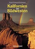 Kalifornien und S&uuml;dwesten USA - Horst Schmidt-Br&uuml;mmer, Horst Schmidt- Br&uuml;mmer