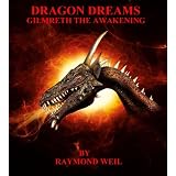 Dragon Dreams: Gilmreth the Awakening