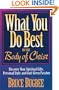 What You Do Best in the Body of Christ:  Discover Your Spiritual Gifts, Personal Style, and God-Given Passion