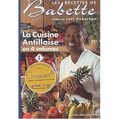 La cuisine antillaise : Volume 1